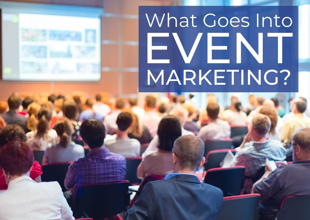 What Goes Into Event Marketing? Get some ideas for your event. Karl